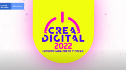 Crea Digital 2022, Convocatoria abierta